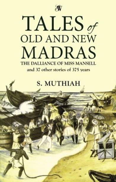 Tales of Old and New Madras