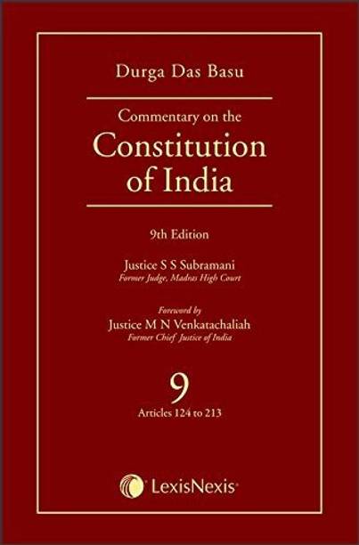 Durga Das Basu’s Commentary on the Constitution of India - Volume 9 (Articles 124 to 213)