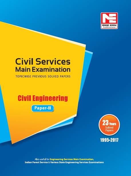 Civil Services (Mains) 2018 Exam : Civil Engineering Solved Papers- Volume -2  - Includes 23 Years Solved Papers (1995 - 2017)