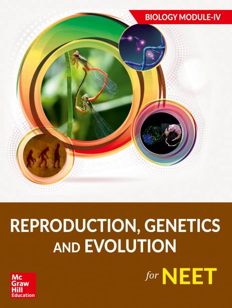 Reproduction, Genetics, and Evolution for NEET - Biology Module IV