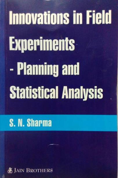 Innovations In Field Experiments-Planning And Statistical Analysis