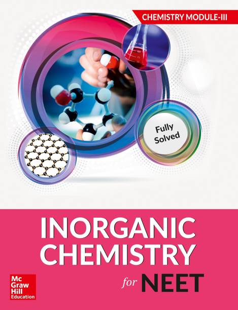 Inorganic Chemistry for NEET - Chemistry Module III