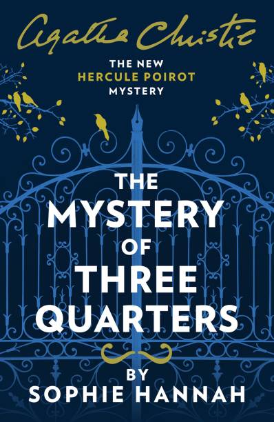 The Mystery of Three Quarters  - The New Hercule Poirot Mystery
