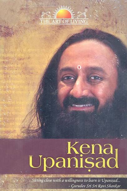 Kena Upanishad (English, Paperback, Sri Sri Ravi Shankar)