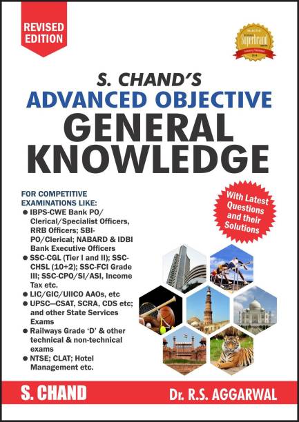 S. CHANDS ADVANCED OBJECTIVE GENERAL KNOWLEDGE REVISED EDITION