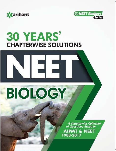 30 Years' Chapterwise Solutions CBSE AIPMT & NEET - Biology  - 30 Years' Chapterwise Solutions