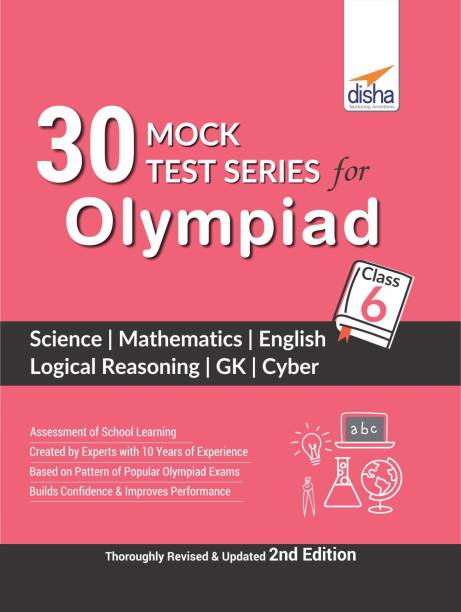 30 Mock Test Series for Olympiads Class 6 Science, Mathematics, English, Logical Reasoning, GK & Cyber 2nd Edition