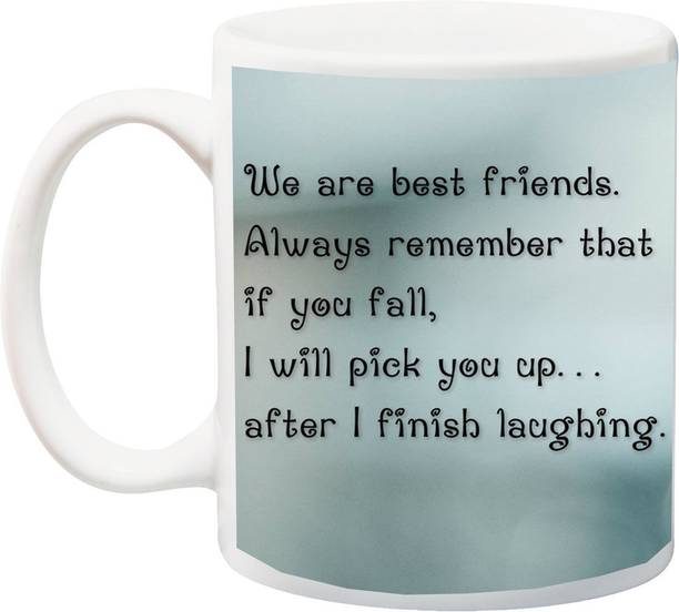 ME&YOU Gift for Friend on Birthday,Valentine's,Friendship Day ;We are Best Friends Printed Ceramic Coffee Mug
