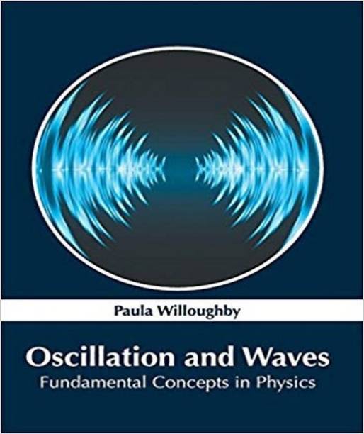 Oscillation and Waves: Fundamental Concepts in Physics