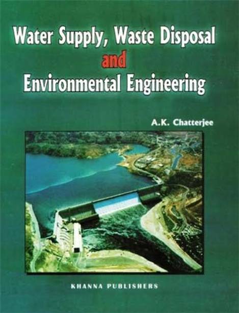 Water Supply, Waste Disposal and Environmental Engineering