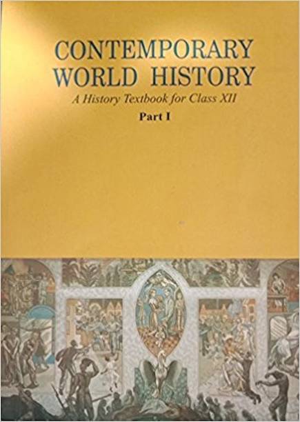 Contemporary World History Class 12 Part 1 (B/W Book)
