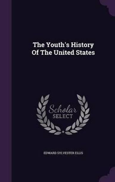 The Youth's History Of The United States