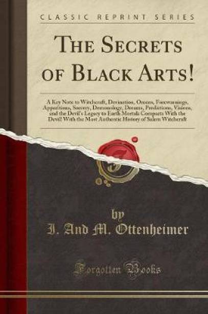 The Secrets of Black Arts!