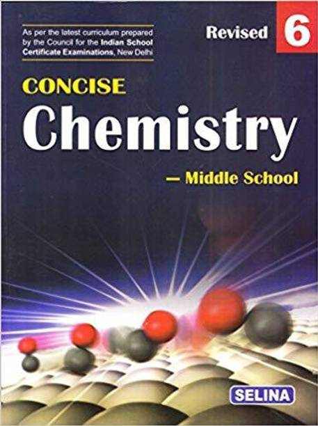 Selina Concise Chemistry - Middle School For Class 6