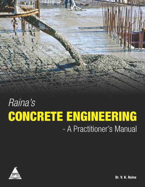 Raina's Concrete Engineering: A Practitioner's Manual