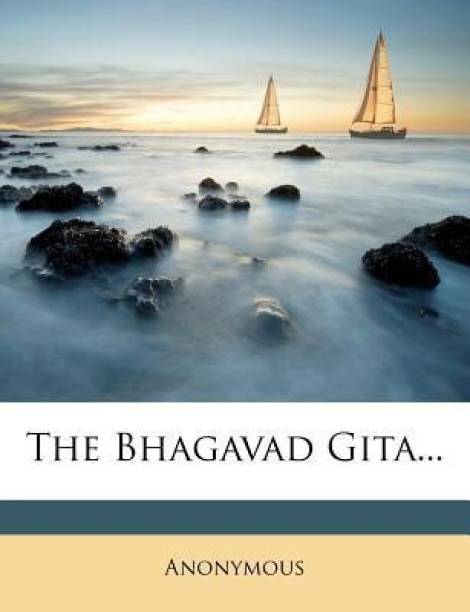 The Bhagavad Gita...