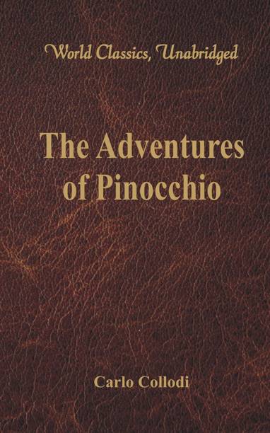 The Adventures of Pinocchio (World Classics, Unabridged)