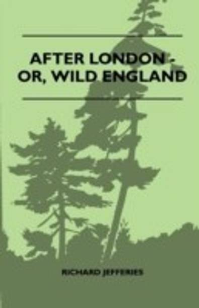 After London - Or, Wild England