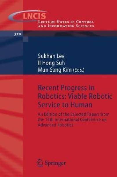 Recent Progress in Robotics: Viable Robotic Service to Human