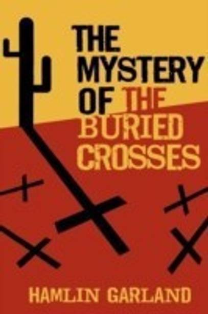 The Mystery of the Buried Crosses