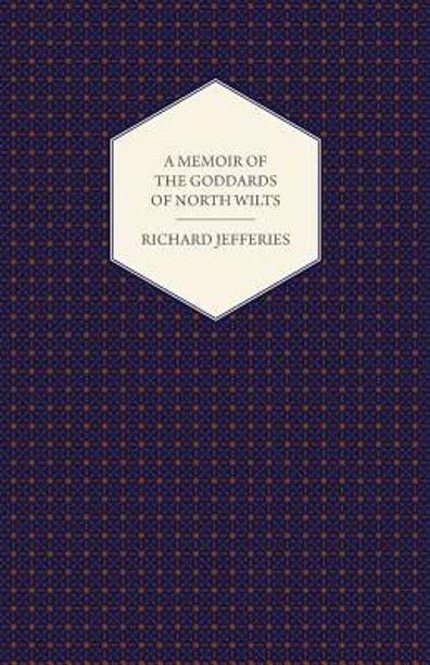 A Memoir of the Goddards of North Wilts