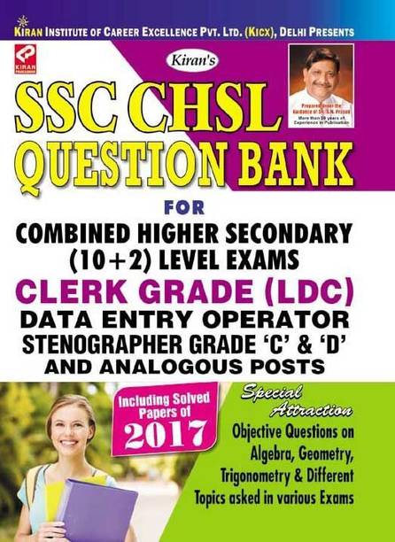 SSC CHSL Question Bank for (10+2) Exams Clerk Grade (LDC) DEO Stenographer Grade 'C' & 'D' and Analogous Posts