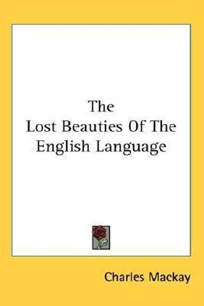 The Lost Beauties Of The English Language