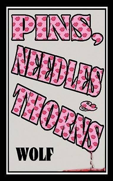 Pins, Needles and Thorns