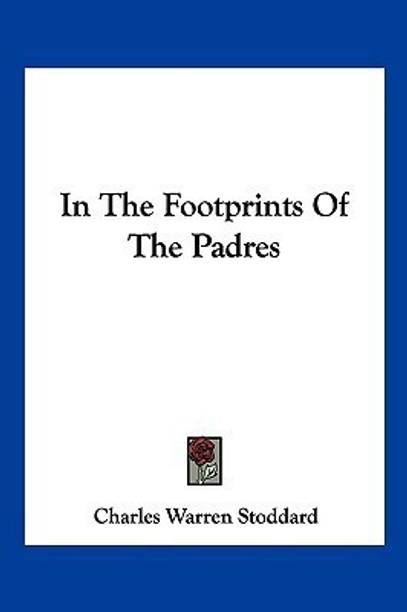 In The Footprints Of The Padres