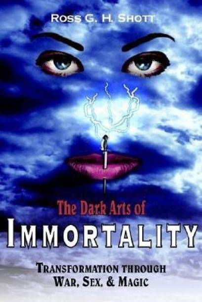 The Dark Arts of Immortality