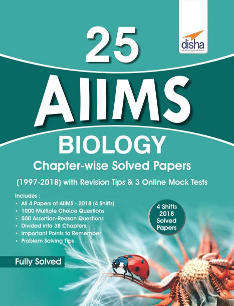25 AIIMS Biology Chapter-wise Solved Papers (1997-2018) with Revision Tips & 3 Online Mock Tests