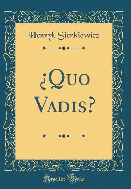 ?Quo Vadis? (Classic Reprint)