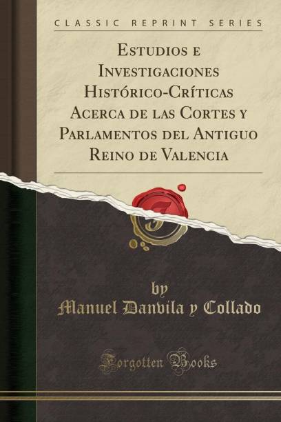 Estudios E Investigaciones Historico-Criticas Acerca de...