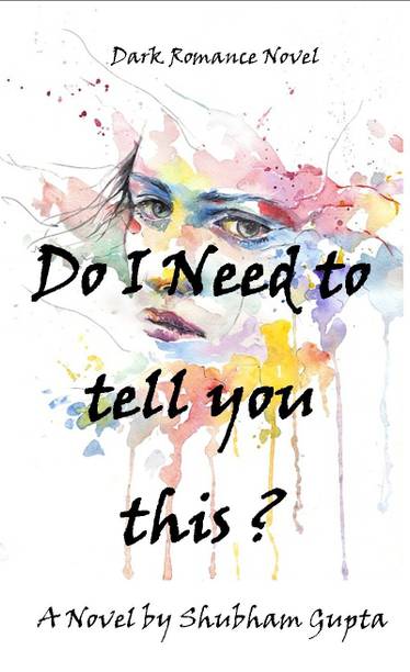 Do I need to tell you this ? -I
