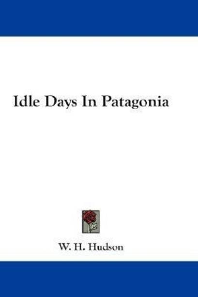 Idle Days In Patagonia