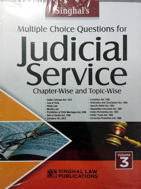 Multiple Choice Questions For JUDICIAL SERVICE EXAMINATION (VOLUME 3) - Chapter-Wise And Topic Wise / Singhal's Very Latest 2019 Edition Useful For Judicial Service Exam Preparation