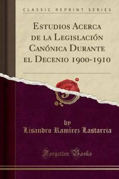 Estudios Acerca de la Legislacion Canonica Durante El D...