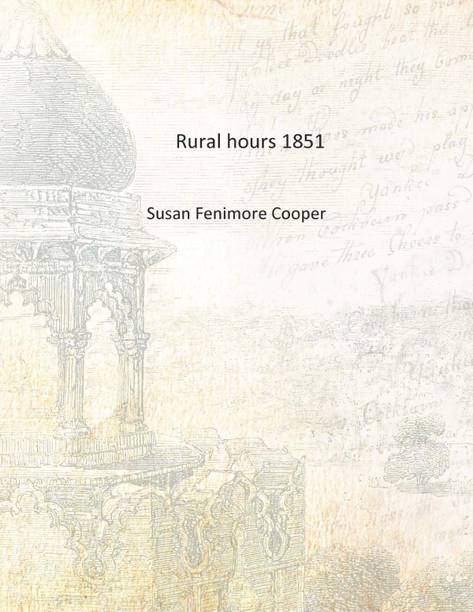 Rural hours 1851 [Hardcover]