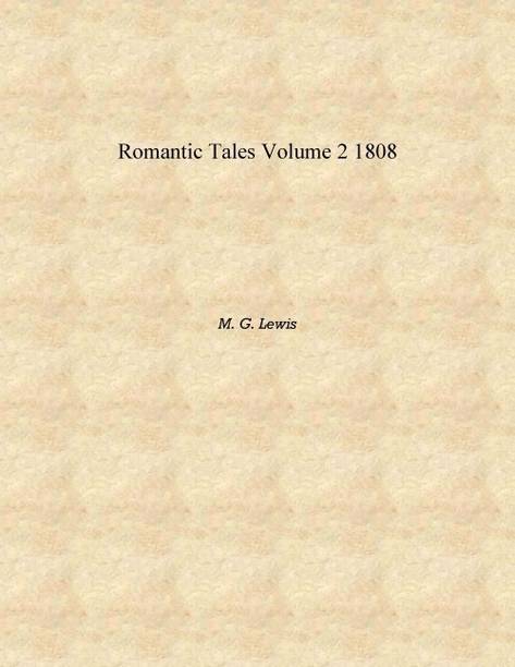 Romantic tales Volume 2 1808 [Hardcover]