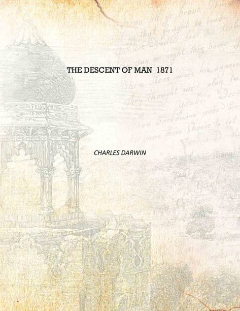 The Descent of man 1871 [Hardcover]