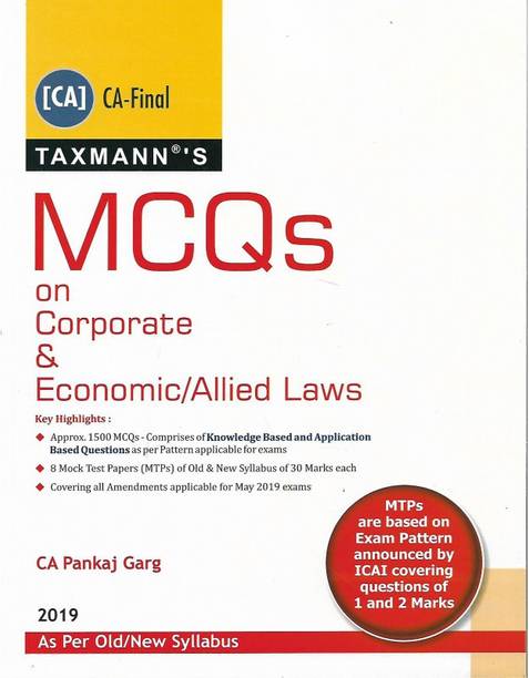 Taxmann Ca-Final, Mcqs On Corporate & Economics/allied Laws By Pankaj Garg (Old & New Syllabus) For May 2019 Exam