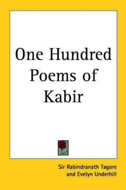 One Hundred Poems of Kabir (1915)