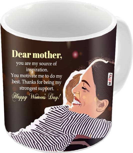 ME&YOU Happy Women's Day, Printed Ceramic Gift for Sister, Mother, Wife, friend on Women's Day IZ19STWDMU-078 Ceramic Coffee Mug
