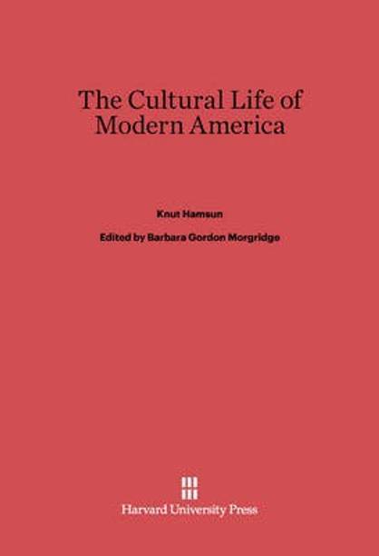 The Cultural Life of Modern America