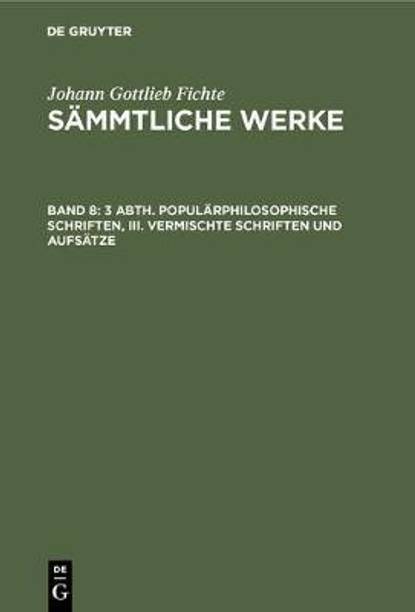 3 Abth. Populaerphilosophische Schriften, III. Vermischte Schriften und Aufsaetze