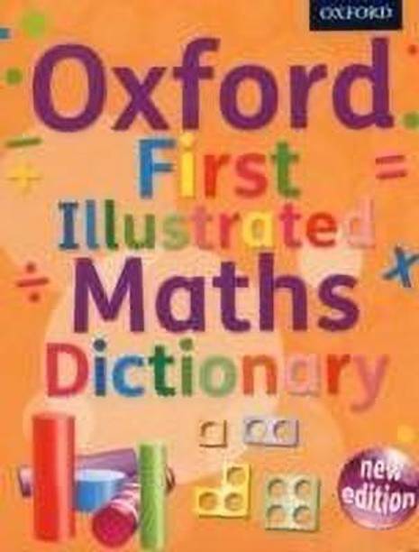 Oxford First Illustrated Maths Dictionary