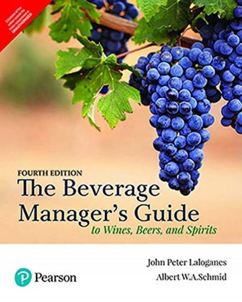 The Beverage Manager's Guide to Wines, Beers, and Spirits, 4th Edition