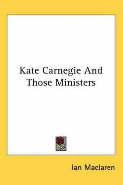 Kate Carnegie And Those Ministers