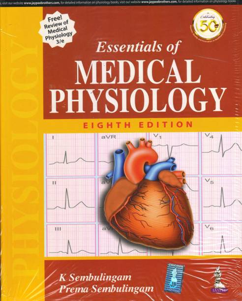 Essentials of Medical Physiology  - Essentials of Medical Physiology 8th Edition 2019 (Free Review of Medical Physiology 3rd edition) By Sembulingam