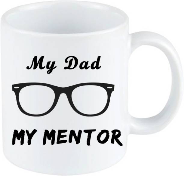 blinkNshop My Father Dad PAPA My Mentor fathers day gift mug Ceramic Coffee Mug